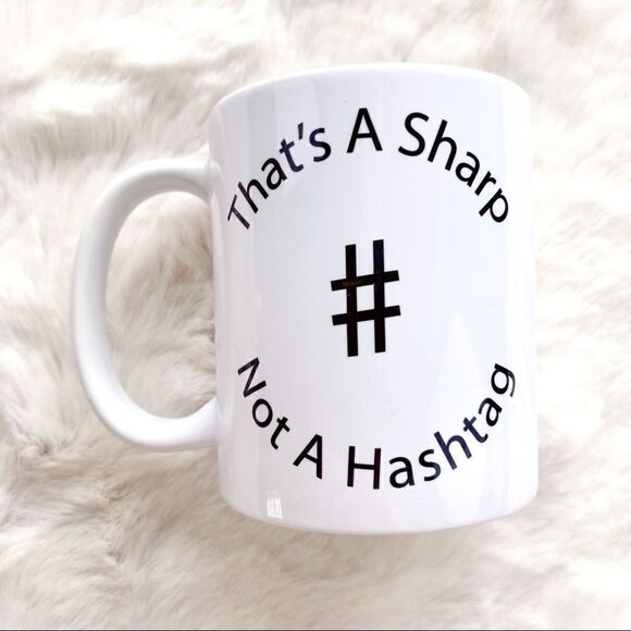 That’s A Sharp Not A Hashtag Coffee Mug Music Teacher Black White - Picture 1 of 4